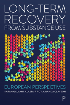 Paperback Long-Term Recovery from Substance Use: European Perspectives Book