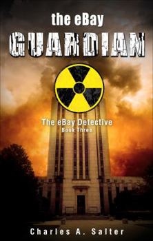 The eBay Guardian - Book #3 of the eBay Detective