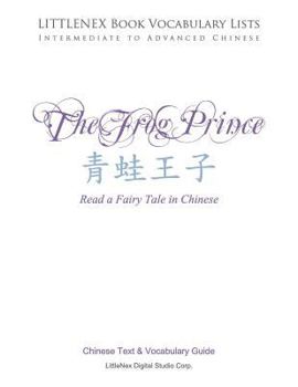 Paperback The Frog Prince: Chinese Text and Vocabulary Guide Book