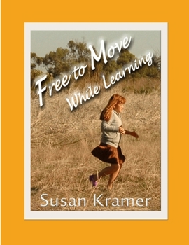 Paperback Free to Move While Learning Book