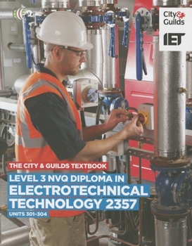 Paperback Level 3 Nvq Diploma in Electrotechnical Technology: C&g 2357, Units 301-304 Book