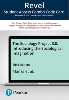 Revel for the Sociology Project 3.0: Introducing the Sociological Imagination -- Combo Access Card