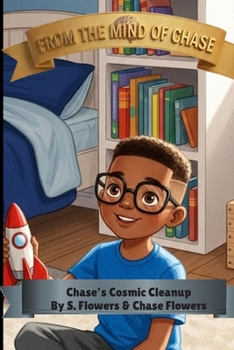 Chase's Cosmic Cleanup (From The Mind Of Chase)