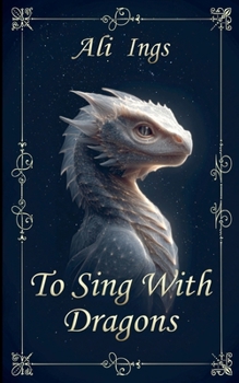 Paperback To Sing With Dragons Book