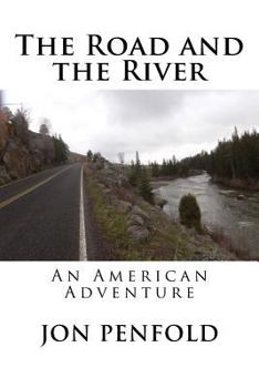 Paperback The Road and the River: An American Adventure Book