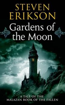 Gardens of the Moon - Book #1 of the Malazan Book of the Fallen