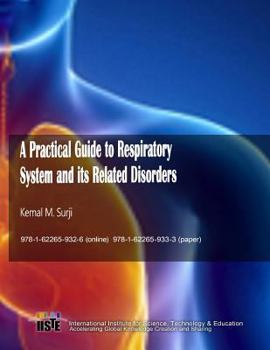 Paperback A Practical Guide to Respiratory System and its Related Disorders Book