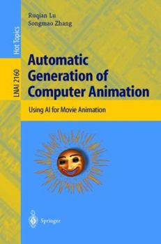 Paperback Automatic Generation of Computer Animation: Using AI for Movie Animation Book