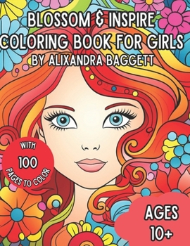 Paperback Blossom & Inspire: Coloring Book for Teen Girls Book