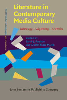 Literature in Contemporary Media Culture - Book #2 of the FILLM Studies in Languages and Literatures