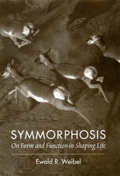 Hardcover Symmorphosis: On Form and Function in Shaping Life Book
