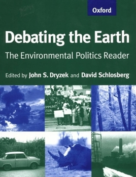 Paperback Debating the Earth: The Environmental Politics Reader Book