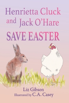 Paperback Henrietta Cluck and Jack O'Hare Save Easter Book