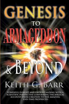 Paperback Genesis to Armageddon and Beyond Book