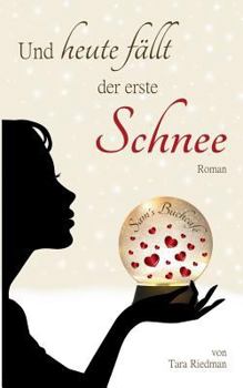 Paperback Und heute fällt der erste Schnee: Roman [German] Book