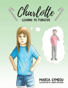 Paperback Charlotte: Learns to Forgive Book