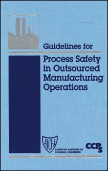 Hardcover Guidelines for Process Safety in Outsourced Manufacturing Operations Book