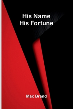 Paperback His Name His Fortune Book