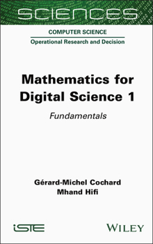 Hardcover Mathematics for Digital Science 1: Fundamentals Book