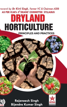 Hardcover Dryland Horticulture: Principles and Practices Book