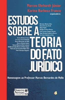 Paperback Estudos sobre a Teoria do Fato Jur?dico: Homenagem ao Professor Marcos Bernardes Mello [Portuguese] Book