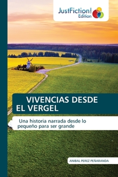 Paperback Vivencias Desde El Vergel [Spanish] Book