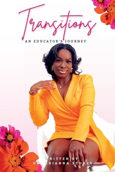 Paperback Transitions: An Educator's Journey Book