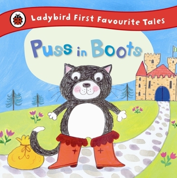 Hardcover Puss in Boots: Ladybird First Favourite Tales Book