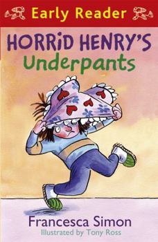 Horrid Henry Early Reader: Horrid Henry's Underpants Book 4: Book 11 - Book #4 of the Horrid Henry Early Reader
