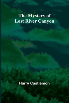 Paperback The Mystery of Lost River Canyon Book