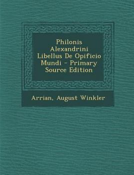 Paperback Philonis Alexandrini Libellus De Opificio Mundi [Latin] Book