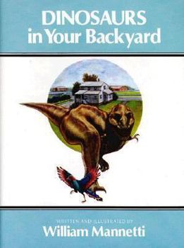 Hardcover Dinosaurs in Your Backyard Book