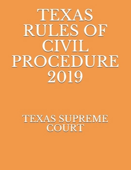 Paperback Texas Rules of Civil Procedure 2019 Book