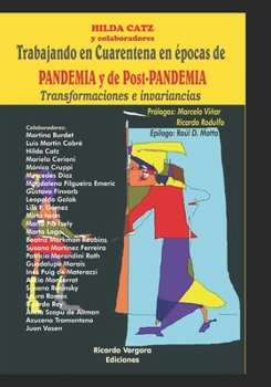 Trabajando en Cuarentena en �pocas de PANDEMIA y de Post-PANDEMIA: Transformaciones e invariancias