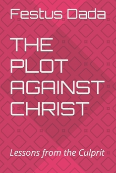 Paperback The Plot Against Christ Book