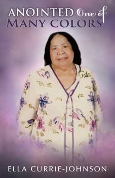 Paperback Anointed One Of Many Colors Book