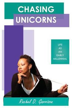 Paperback Chasing Unicorns: Life as an Early Millennial Book