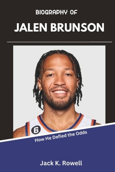Paperback Biography of Jalen Brunson: How He Defied the Odds Book