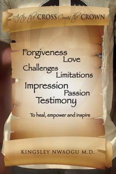 Paperback After the Cross Comes the Crown Book