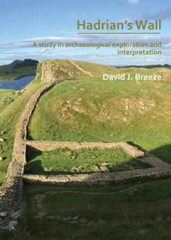 Paperback Hadrian's Wall: A Study in Archaeological Exploration and Interpretation: The Rhind Lectures 2019 Book