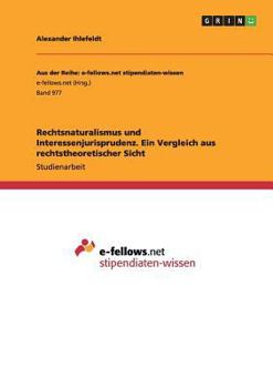 Paperback Rechtsnaturalismus und Interessenjurisprudenz. Ein Vergleich aus rechtstheoretischer Sicht [German] Book