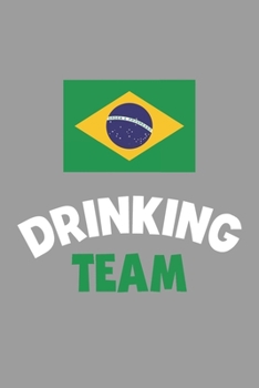 Paperback Drinking Team Notebook: Lined Journal, 120 Pages, 6 x 9, Brazil Flag Beer Olympics Gift Journal Matte Finish Book