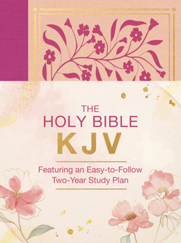 Hardcover The Holy Bible Kjv: Featuring an Easy-To-Follow Two-Year Study Plan [Magenta Florals] Book