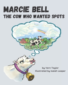 Paperback Marcie Bell: The Cow Who Wanted Spots Book