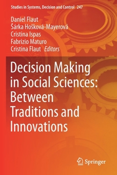 Paperback Decision Making in Social Sciences: Between Traditions and Innovations Book