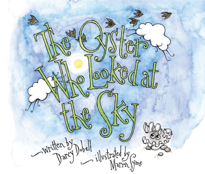 Hardcover The Oyster Who Looked at the Sky Book