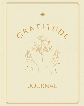 Gratitude Journal: Great Gratitude Journal For Women And Men. Indulge Into Self Care And Get The Self Care Journal. This Is The Best Gratitude Journal ... Journal And Happiness Journal For Life.