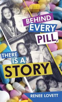 Paperback Behind Every Pill, There Is a Story Book