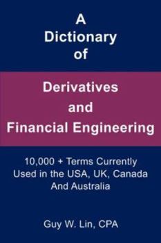Paperback A Dictionary of Derivatives and Financial Engineering Book