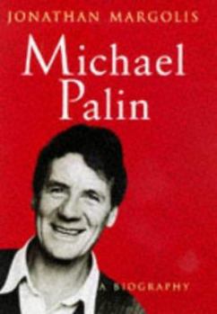 Hardcover Michael Palin: A Biography Book